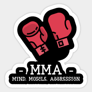 MMA - Mind muscle aggresion Sticker